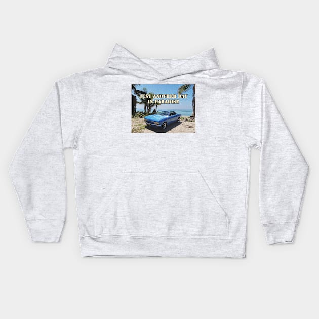 Caribbean Corvair - Just Another Day In Paradise Kids Hoodie by pantherpictures